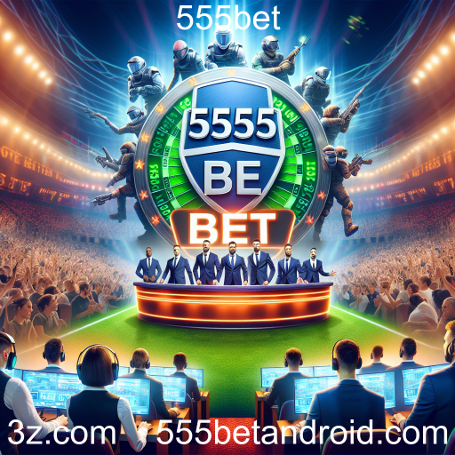 O Crescimento dos Esportes Eletrônicos e Apostas no 555bet